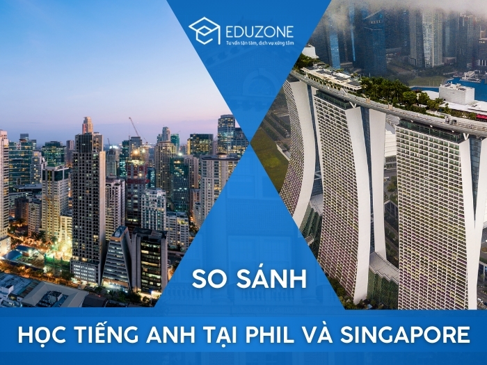 So sánh chi phí học tiếng Anh tại Philippines và Singapore