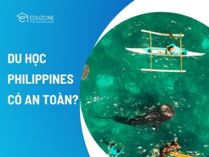 Du học Philippines có an toàn không? Phân tích thực tế từ Eduzone