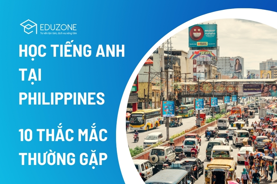 10 Thắc mắc thường gặp khi học tiếng Anh tại Philippines