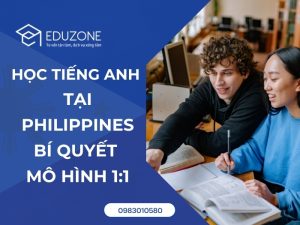 Học tiếng Anh tại Philippines 1 kèm 1: Giải pháp tối ưu cho người mất gốc