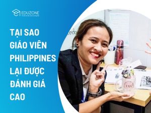 Tại sao giáo viên Philippines dạy tiếng Anh lại được cả thế giới tin tưởng và đánh giá cao?