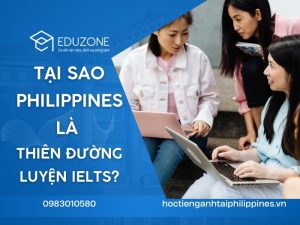 Học tiếng Anh tại Philippines: Tại sao đây là "thiên đường" luyện thi IELTS cấp tốc?