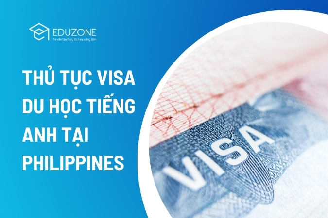 thủ tục xin visa du học Philippines mới nhất